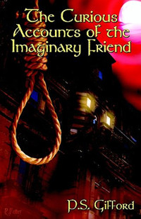 The Curious Accounts of The Imaginary Friend