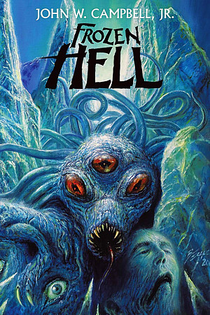 Frozen Hell by John W. Campbell